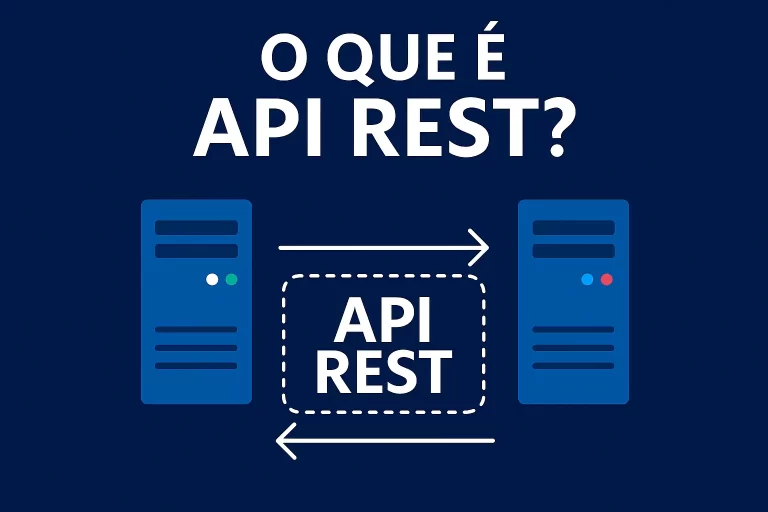 APIs REST: boas práticas que separam um projeto profissional de um amador
